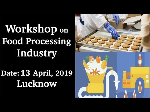 Food Processing Industry उद्योग कैसे शुरू करे | Food Processing Industry Business Ideas In India