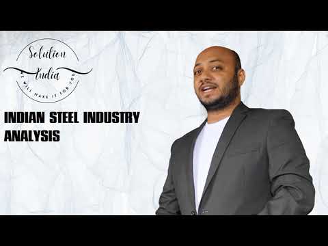 Industry Analysis | Indian Steel Industry Analysis | Steel Sector Topic