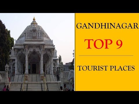 Gandhinagar Tourism | Famous 9 Places to Visit in Gandhinagar Tour
