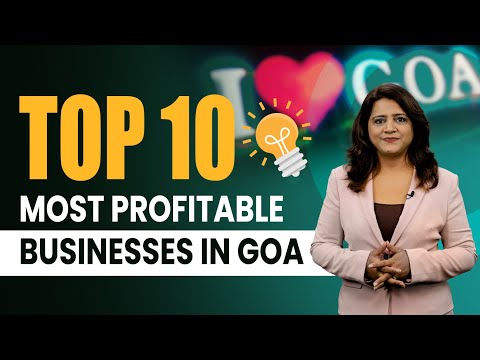 Goa's 10 Most Profitable Businesses | Business Ideas | Sugandh Sharma