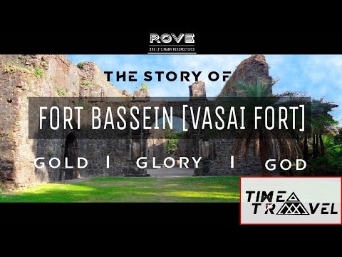 Rove | The Story of Bassein Fort (Vasai fort) | Time Travel