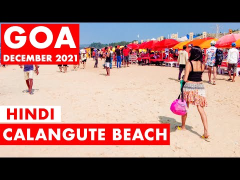 GOA | Calangute Beach (Hindi) December 2021 | Shopping, Watersports, Shacks, Tattoo | 4K |