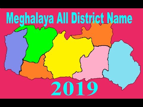Meghalaya 11 Districts Name 2019 | Meghalaya All Districts Name "The Best Education"
