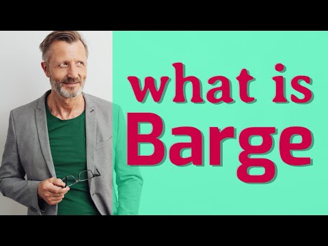 Barge | Meaning of barge