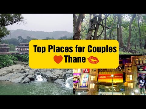 One day picnic spot near Thane for couples | Places for Couples in Thane