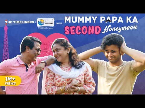 Mummy Papa Ka Second Honeymoon | Ft. Ritvik Sahore | The Timeliners