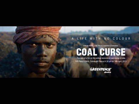 Coal Curse: A film on the political economy of coal in India