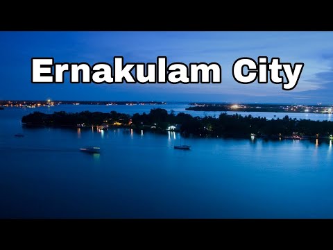 एर्नाकुलम (Ernakulam) || Ernakulam city facts in Hindi || Rare Facts || केरल की वाणिज्यिक राजधानी