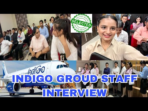 Indigo Ground staff interview 2023||Selected or Rejected??/ indigo ground staff interview experience