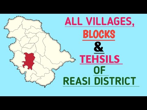 Know About Reasi District || Names of All Villages, Blocks and Tehsils of Reasi District of J&K