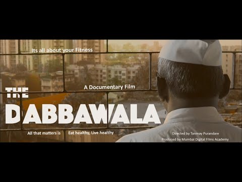 THE DABBAWALA : A documentary film