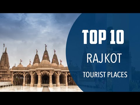 Top 10 Best Tourist Places to Visit in Rajkot | India - English