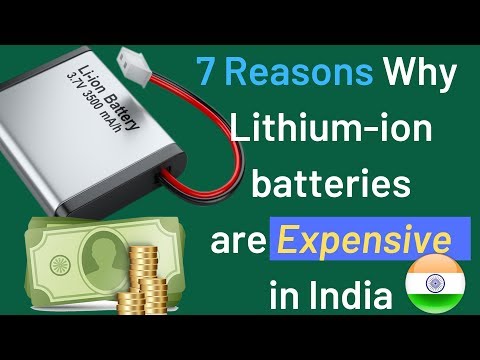 7 Reasons Why Lithium ion Batteries are Expensive in India