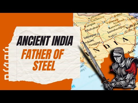 history of steel in india | "Damascus Steel" Was INDIAN Steel | history of metallurgy in india