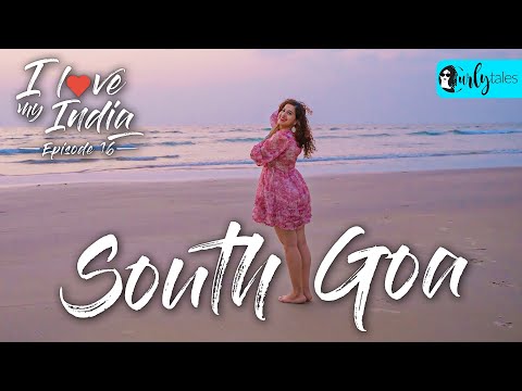 I Love My India Ep 16 | Exploring South Goa - Get A Free Stay With Sterling Holidays