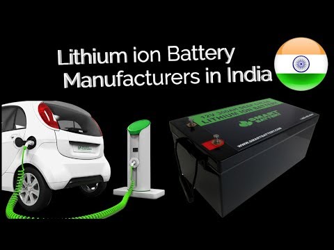List of Lithium ion Battery Manufacturers in India