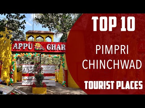 Top 10 Best Tourist Places to Visit in Pimpri-Chinchwad | India - English