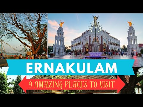 Ernakulam | Top 9 Amazing Tourist Places in Ernakulam District | Ernakulam Travel Guide | Kerala