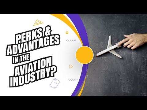 Perks & advantages in the aviation industry