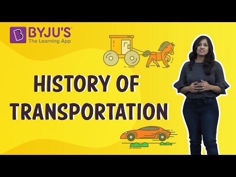 History of Transportation | Learn with BYJU'S
