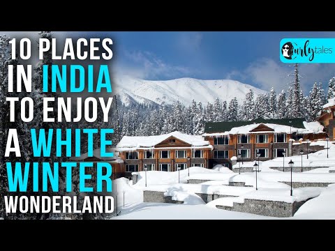 10 Places In India To Enjoy A White Winter Wonderland | Curly Tales