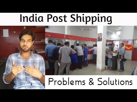 India Post SHIPPING - Problems & Solutions