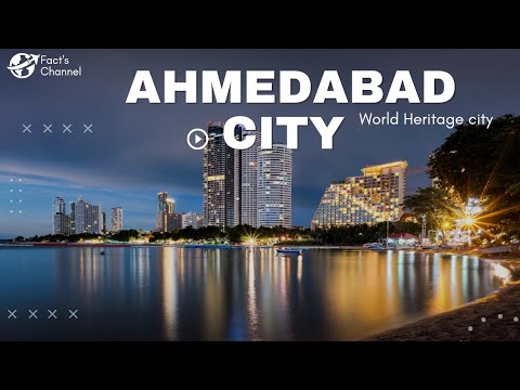 Ahmedabad: Facts About The Ahmedabad City You Didn't Know। Ahmedabad city 2022।