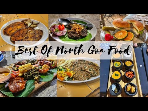 BEST PLACES TO EAT IN NORTH GOA || NORTH GOA BEST FOOD PLACES || NORTH GOA FOOD TOUR