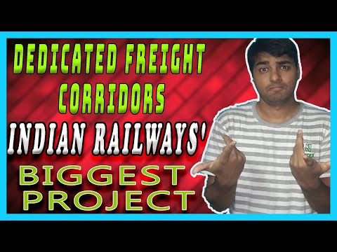 Progress of Dedicated FREIGHT Corridors (DFC) || Will They Transform RAILWAYS and Boost GDP?-Part 1