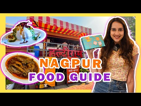 Nagpur Food Guide | Best places to try authentic Nagpuri food