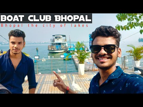 ⛵बोट क्लब भोपाल |🔥Boat club Bhopal mp | Bhopal the city of lakes |
