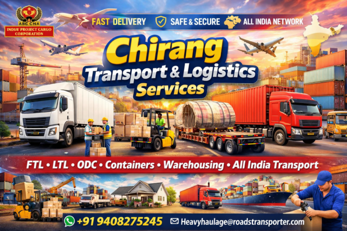 Chirang Transport And Logistics Services Chirang Transport And Logistics Services